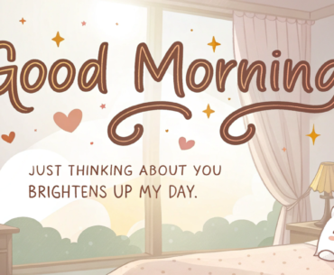 120+ Good Morning Messages to Make Her Smile